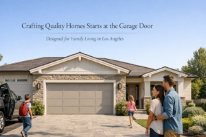 Crafting Quality Homes Starts at the Garage Door